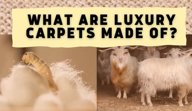 What are luxury carpets made of?