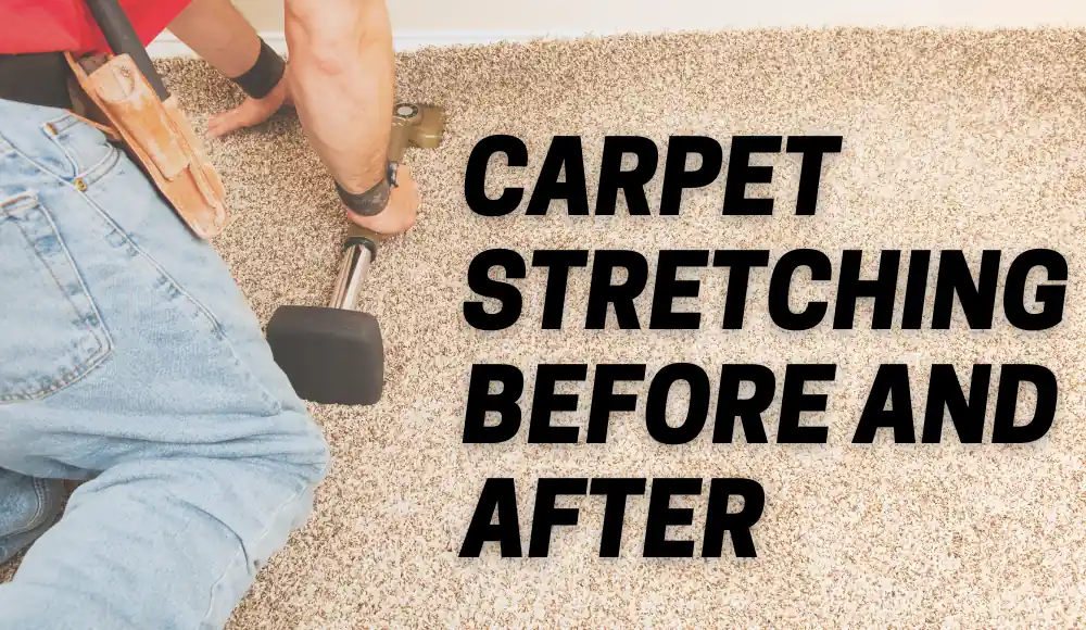 Carpet Stretching Before and After