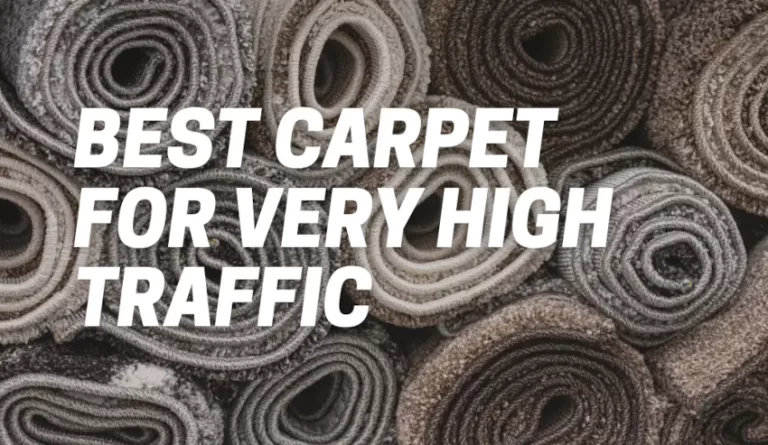 What is the Best Carpet for Very High Traffic