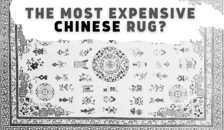 What is the Most Expensive Chinese Rug