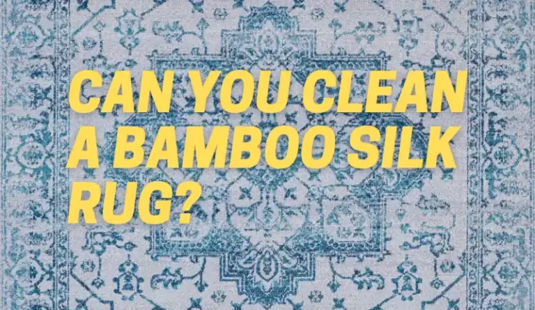 how do you care for a bamboo silk rug