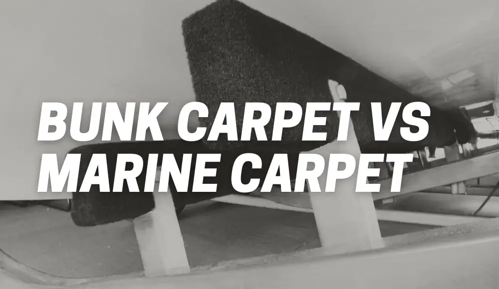Bunk Carpet vs Marine Carpet