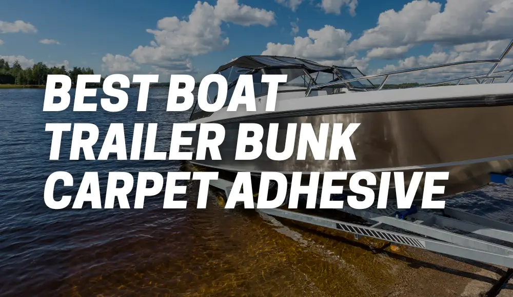 boat trailer bunk carpet adhesive