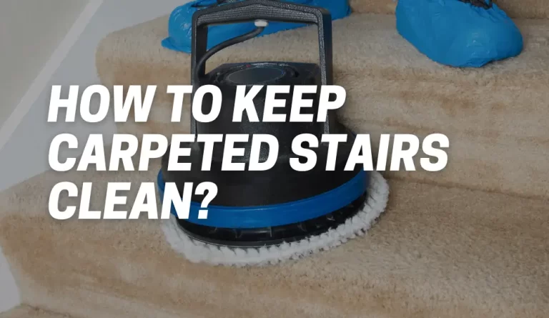 how to keep carpeted stairs clean