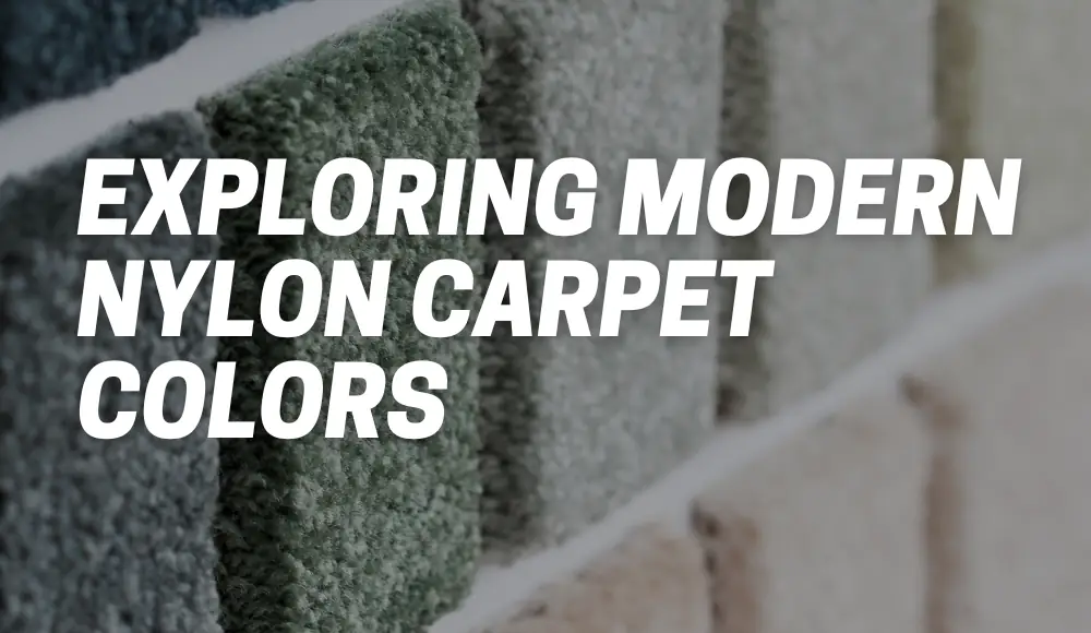 Exploring Modern Nylon Carpet Colors